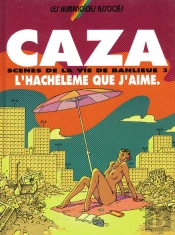 Scenes De Vie De Banlieue T.3; L'Hacheleme Que J'Aime