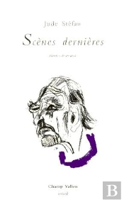 Scènes Dernieres