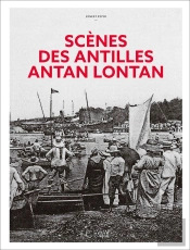 Scènes Des Antilles Antan Lontan