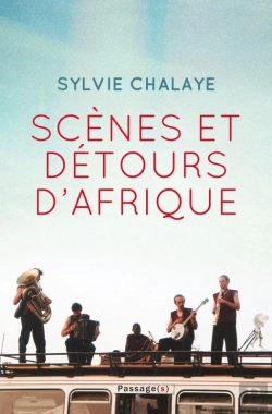 Bertrand.pt - Scènes Et Détours D'Afrique : Les Aventuriers De La Coopération Théâtrale En Afrique Et Dans Les ...