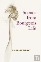 Scenes From Bourgeois Life