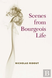 Scenes From Bourgeois Life