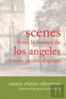 Scenes From La Cuenca De Los Angeles Y Otros Natural Disasters