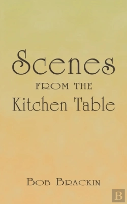 Bertrand.pt - Scenes From The Kitchen Table