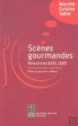 Bertrand.pt - Scènes Gourmandes ; Marché, Cuisine, Table
