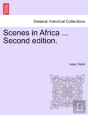 Scenes In Africa ... Second Edition.