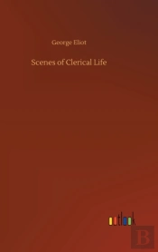 Scenes Of Clerical Life