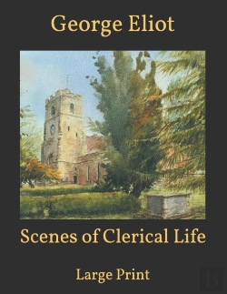 Bertrand.pt - Scenes Of Clerical Life