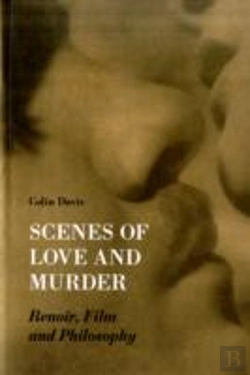 Bertrand.pt - Scenes Of Love And Murder Â€“ Renoir, Film And Philosophy
