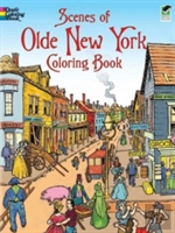 Scenes Of Olde New York Coloring Book