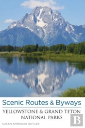 Scenic Routes & Byways Yellowstone & Grand Teton National Parks