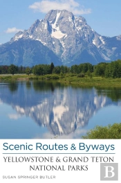 Scenic Routes & Byways Yellowstone & Grand Teton National Parks