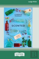 Scented (16pt Large Print Edition)