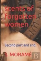 Scents Of Forgotten Women