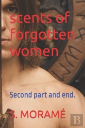 Scents Of Forgotten Women