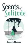 Scents Of Solitude