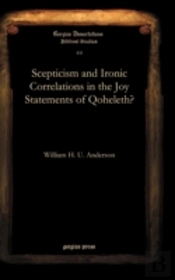 Scepticism And Ironic Correlations In The Joy Statements Of Qoheleth?