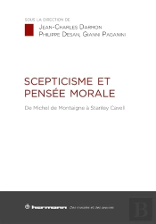 Scepticisme Et Pensée Morale : De Michel De Montaigne À Stanley Cavell