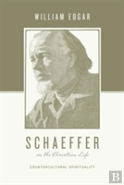 Bertrand.pt - Schaeffer On The Christian Life