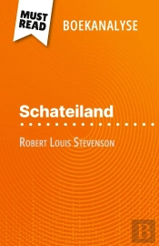 Schateiland Van Robert Louis Stevenson (Boekanalyse) : Volledige Analyse En Gedetailleerde Samenvatting Van Het Werk