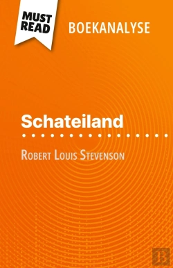 Bertrand.pt - Schateiland Van Robert Louis Stevenson (Boekanalyse) : Volledige Analyse En Gedetailleerde Samenvatting Van Het Werk