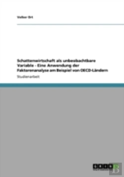 Bertrand.pt - Schattenwirtschaft Als Unbeobachtbare Variable - Eine Anwendung Der Faktorenanalyse Am Beispiel Von Oecd-Landern