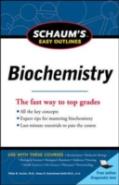 Schaum'S Easy Outline Of Biochemistry, Revised Edition