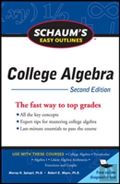 Schaum'S Easy Outline Of College Algebra