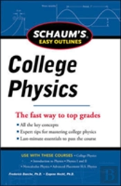 Schaum'S Easy Outline Of College Physics, Revised Edition