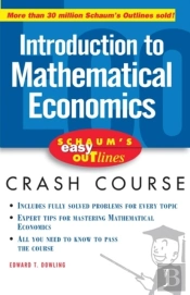 Schaum'S Easy Outline Of Introduction To Mathematical Economics