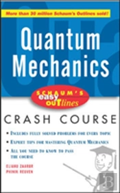 Schaum'S Easy Outline Of Quantum Mechanics