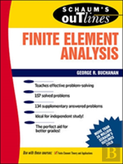 Schaum'S Outline Of Finite Element Analysis