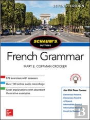 Schaum'S Outline Of French Grammar, Seventh Edition