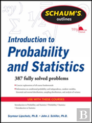 Schaum'S Outline Of Introduction To Probability And Statistics