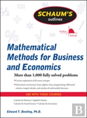 Schaum'S Outline Of Mathematical Methods For Business And Economics