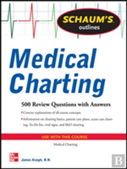 Bertrand.pt - Schaum'S Outline Of Medical Charting