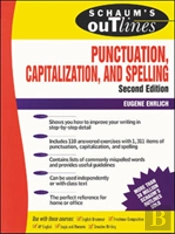 Schaum'S Outline Of Punctuation, Capitalisation And Spelling
