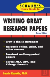 Schaum'S Quick Guide To Writing Great Research Papers