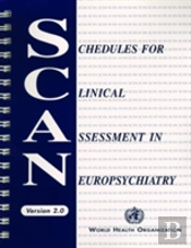 Schedules For Clinical Assessment In Neuropsychiatry (Scan - Version 2.0)