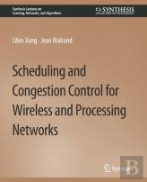 Scheduling And Congestion Control For Wireless And Processing Networks