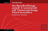 Scheduling And Control Of Queueing Networks