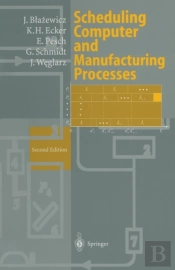 Scheduling Computer And Manufacturing Processes