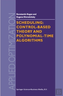 Bertrand.pt - Scheduling: Control-Based Theory And Polynomial-Time Algorithms