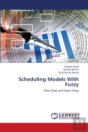 Scheduling Models With Fuzzy
