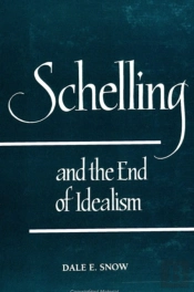 Schelling And The End Of Idealism