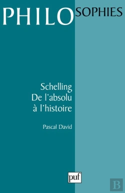 Bertrand.pt - Schelling. De L'Absolu À L'Histoire