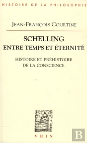 Schelling Entre Temps Et Éternité : Histoire Et Préhistoire De La Conscience