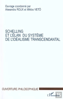 Bertrand.pt - Schelling Et L'Elan Du Systeme De L'Idealisme Transcendantal
