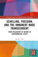 Schelling, Freedom, And The Immanent Made Transcendent