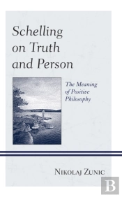 Schelling On Truth And Person